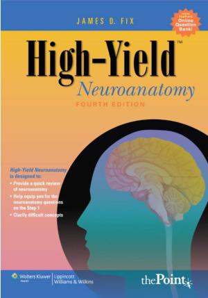 High-Yield Neuroanatomy, FOURTH EDITION