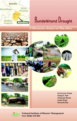 Bundelkhand Drought Retrospective Analysis and Way Ahead