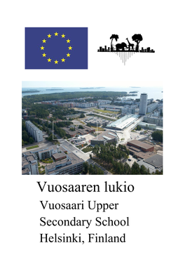 Vuosaaren Lukio Vuosaari Upper Secondary School Helsinki, Finland
