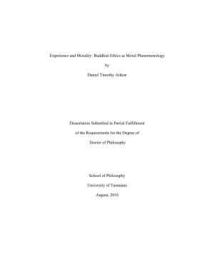 Buddhist Ethics As Moral Phenomenology by Daniel Timothy Aitken Dissertation Submitted in Partial Fulfi