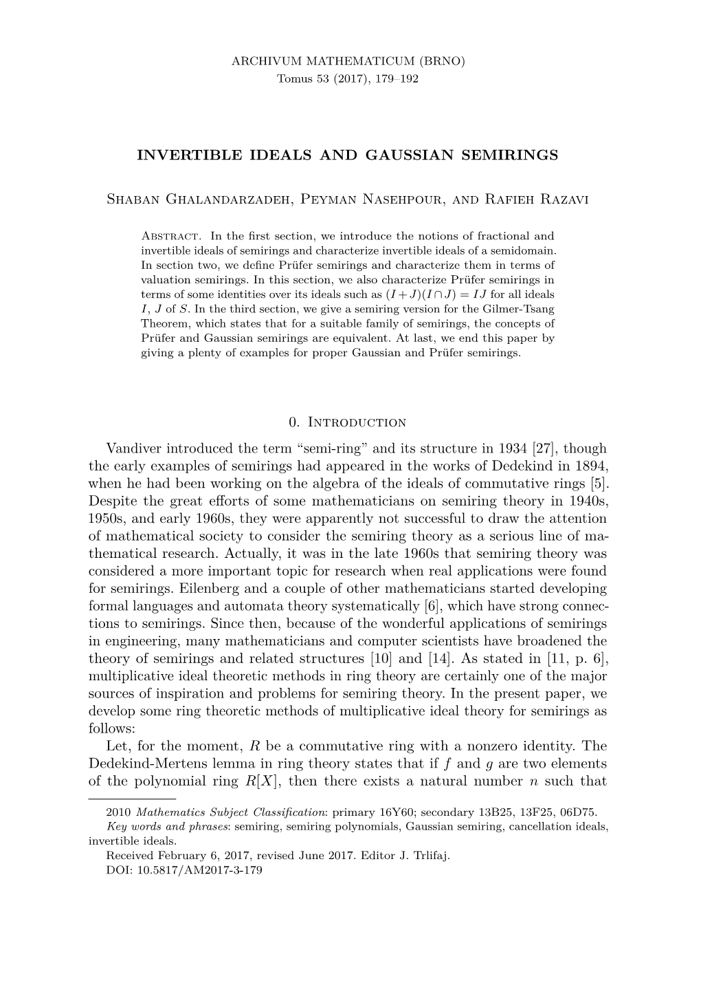 Invertible Ideals and Gaussian Semirings