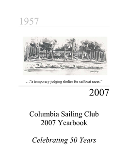 Columbia Sailing Club 2007 Yearbook Celebrating 50 Years