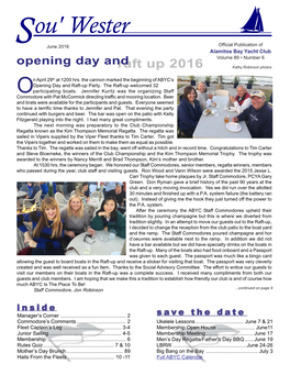 June 2016 Official Publication of Alamitos Bay Yacht Club Opening Day and Volume 89 • Number 6 Raft up 2016 Kathy Robinson Photos