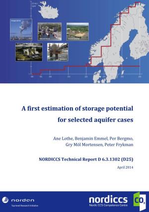 A First Estimation of Storage Potential for Selected Aquifer Cases