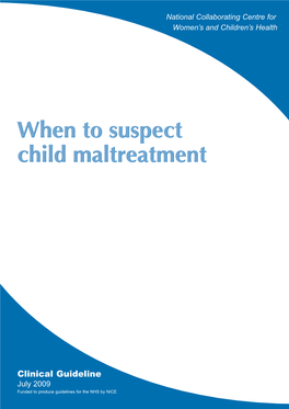 When to Suspect When to Suspect Child Maltreatment