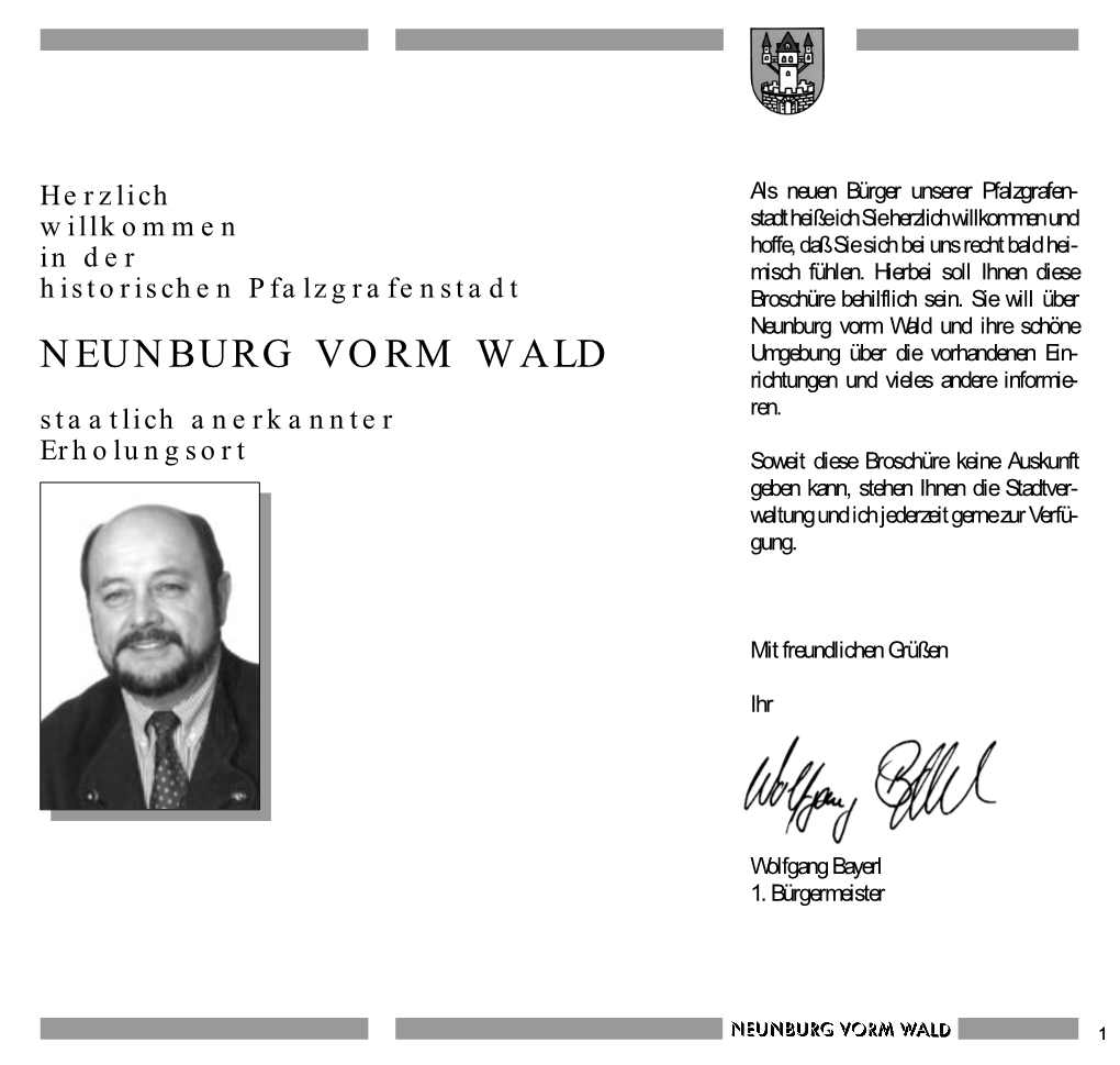 Neunburg Vorm Wald Und Ihre Schöne NEUNBURG VORM WALD Umgebung Über Die Vorhandenen Ein- Richtungen Und Vieles Andere Informie- Staatlich Anerkannter Ren