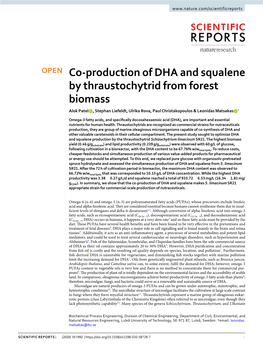 Co-Production of DHA and Squalene by Thraustochytrid from Forest Biomass Alok Patel , Stephan Liefeldt, Ulrika Rova, Paul Christakopoulos & Leonidas Matsakas *