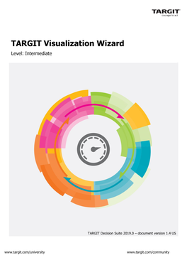 TARGIT Visualization Wizard Level: Intermediate