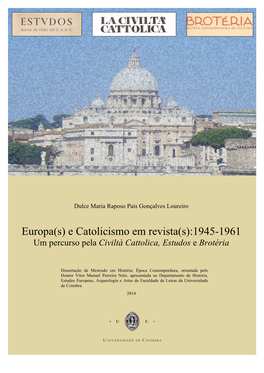 Europa(S) E Catolicismo Em Revista(S):1945-1961 Um Percurso Pela Civiltà Cattolica, Estudos E Brotéria