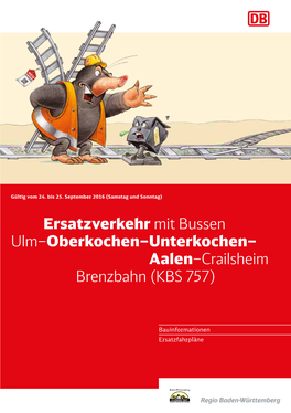 Ersatzverkehr Mit Bussen Ulm–Oberkochen– Unterkochen–Aalen–Crailsheim, Brenzbahn (KBS 757)