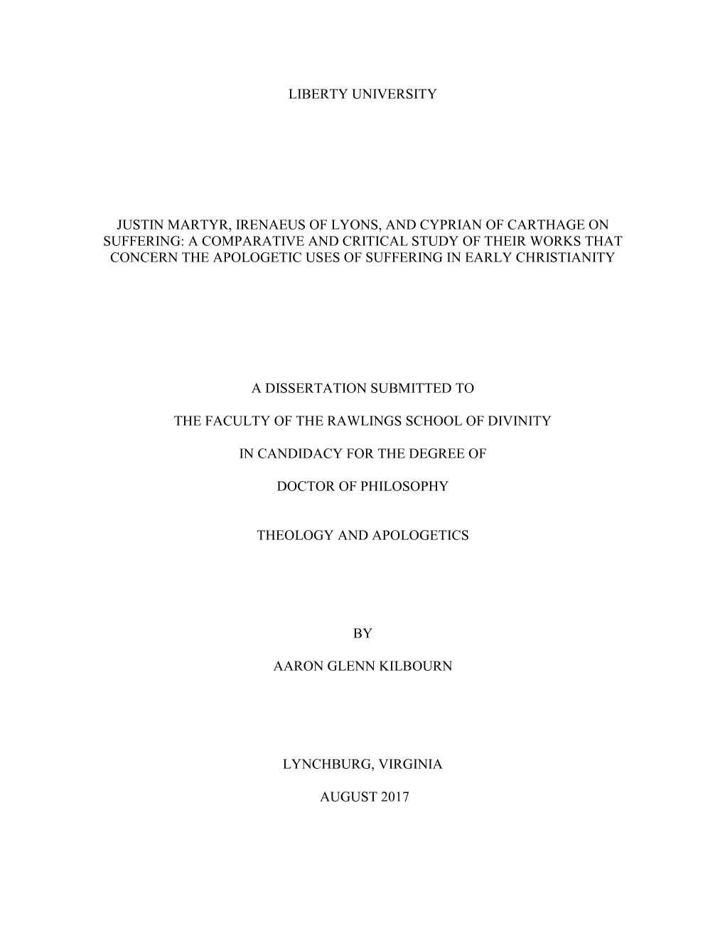 Justin Martyr, Irenaeus of Lyons, and Cyprian of Carthage on Suffering: A