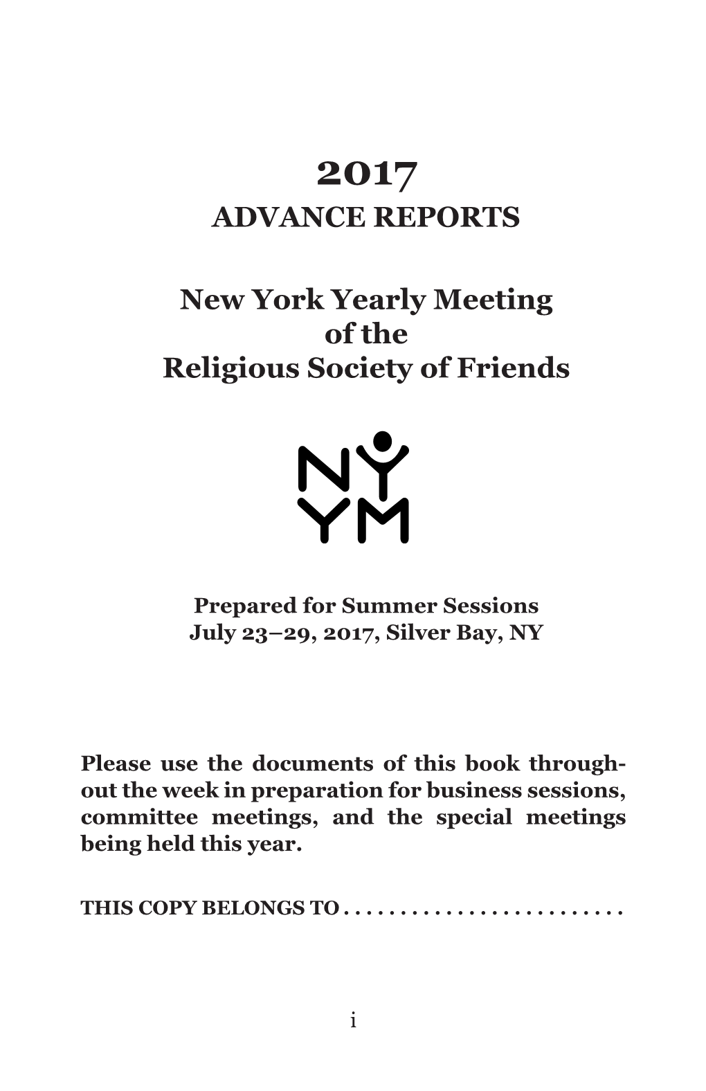 ADVANCE REPORTS New York Yearly Meeting of the Religious