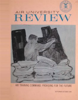 Air University Review: September-October 1968, Volume XIX, No. 6