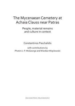 The Mycenaean Cemetery at Achaia Clauss Near Patras People, Material Remains and Culture in Context