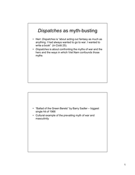 Dispatches As Myth-Busting