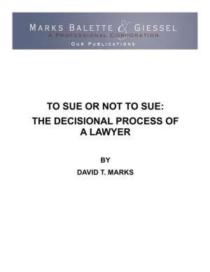 To Sue Or Not to Sue: the Decisional Process of a Lawyer1