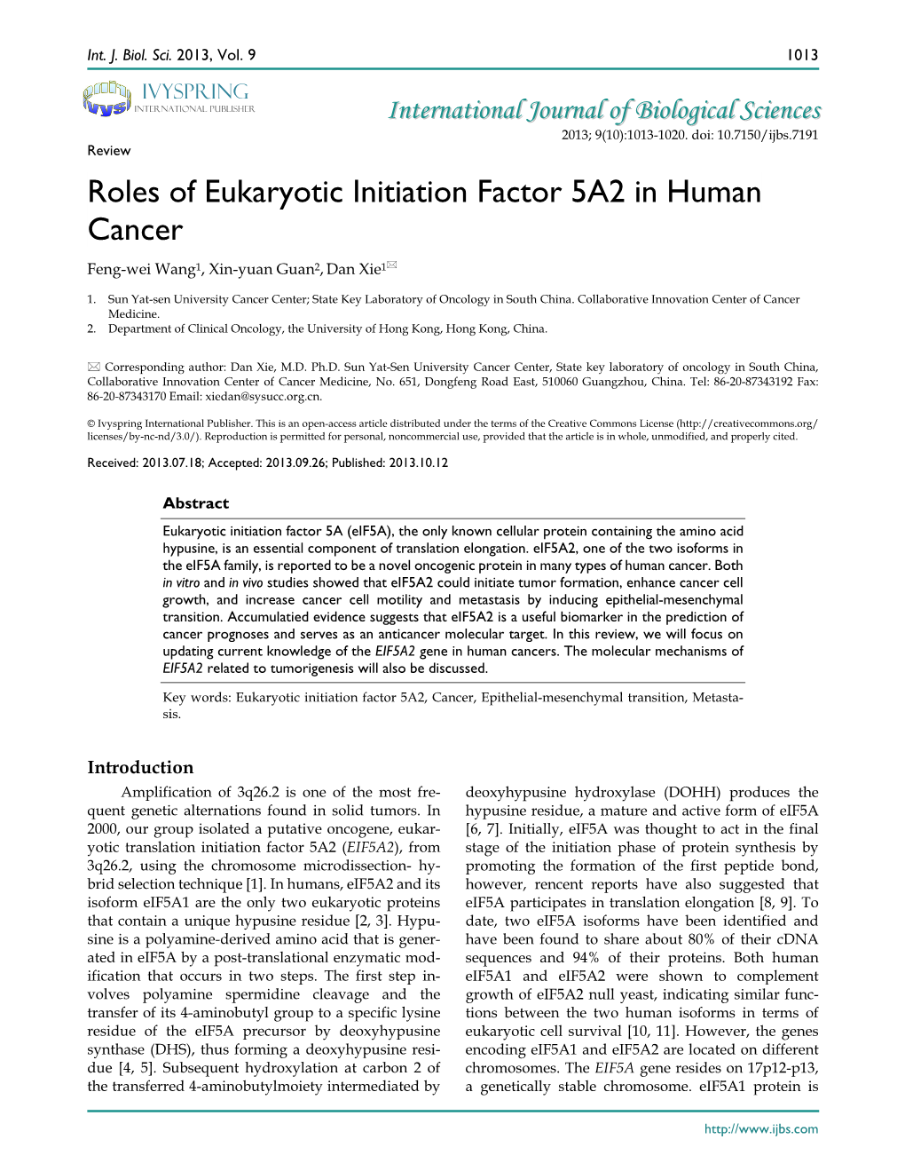 Roles of Eukaryotic Initiation Factor 5A2 in Human Cancer Feng-Wei Wang1, Xin-Yuan Guan2, Dan Xie1