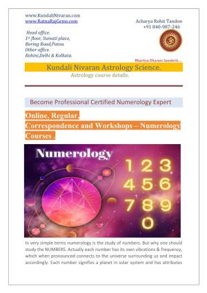 Kundali Nivaran Astrology Science. Online, Regular, Correspondence and Workshops – Numerology Courses