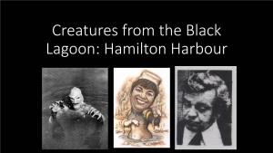Creatures from the Black Lagoon: Hamilton Harbour Urban Political Ecology