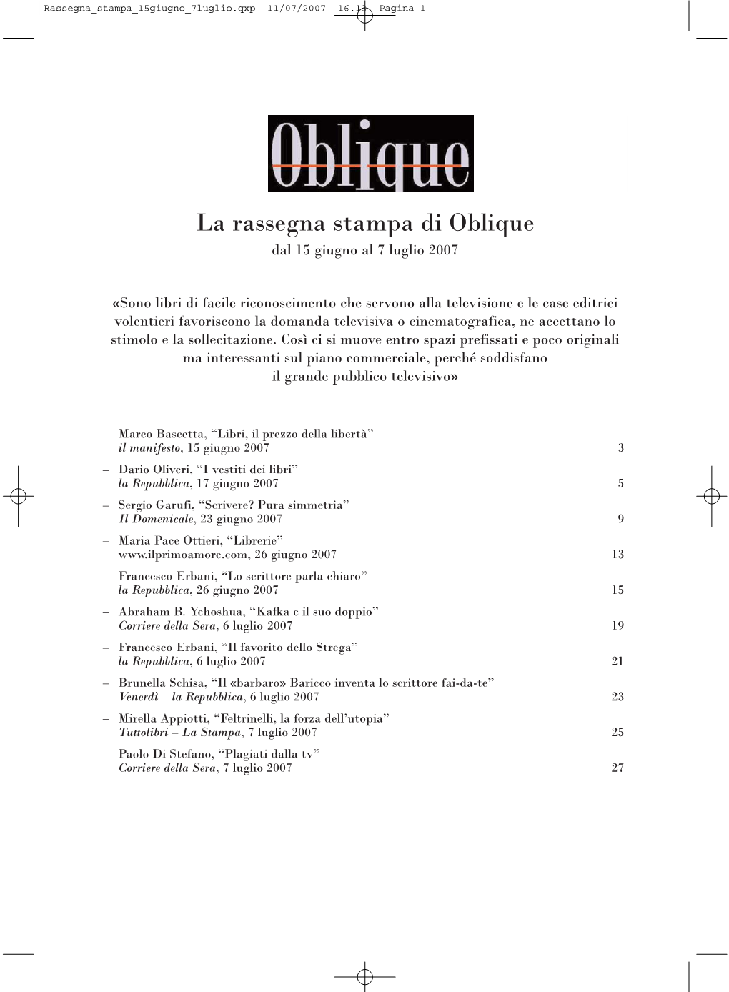 La Rassegna Stampa Di Oblique Dal 15 Giugno Al 7 Luglio 2007