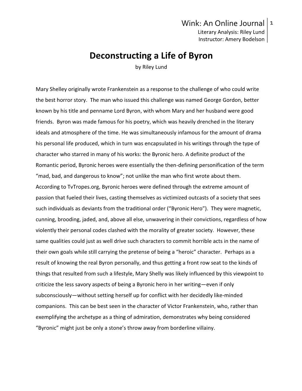 Deconstructing a Life of Byron by Riley Lund