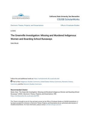 The Greenville Investigation: Missing and Murdered Indigenous Women and Boarding School Runaways