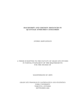 Hausdorff and Gromov Distances in Quantale–Enriched Categories Andrei Akhvlediani a Thesis Submitted to the Faculty of Graduat