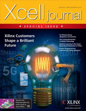 Xcell Journal Special Issue: Xilinx Customers Shape a Brilliant Future