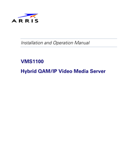 VMS1100 Hybrid QAM/IP Video Media Server