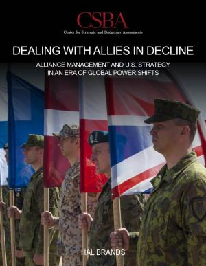 Dealing with Allies in Decline Alliance Management and U.S