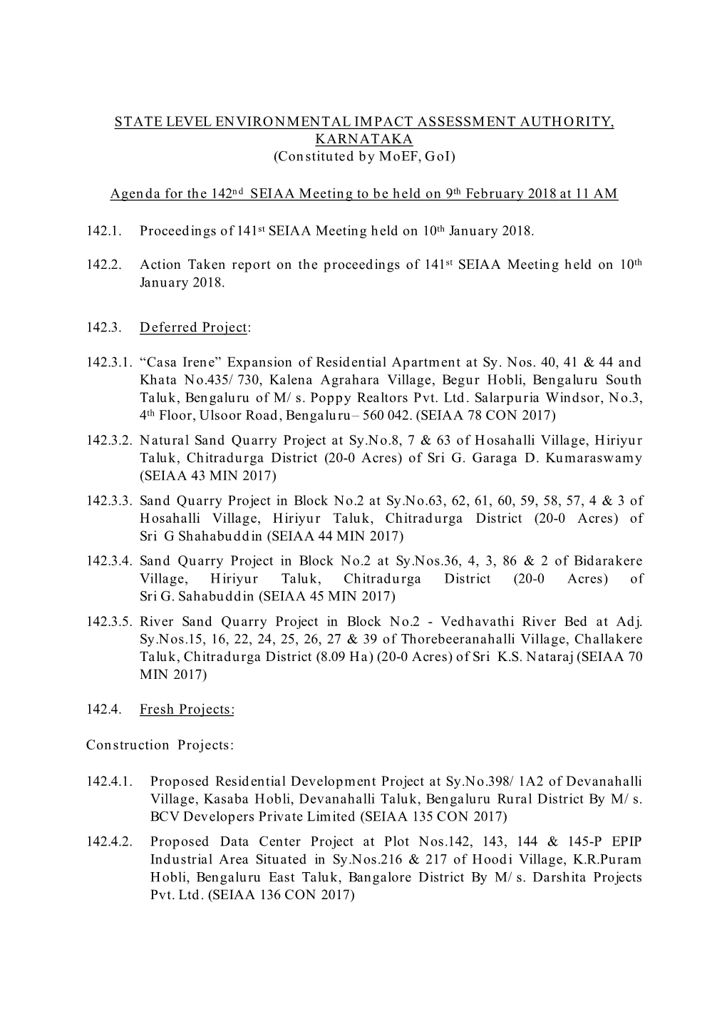 STATE LEVEL ENVIRONMENTAL IMPACT ASSESSMENT AUTHORITY, KARNATAKA (Constituted by Moef, Goi) Agenda for the 142Nd SEIAA Meeting T