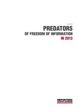 Predators of Freedom of Information in 2013 3 May 2013 World Press Freedom Day