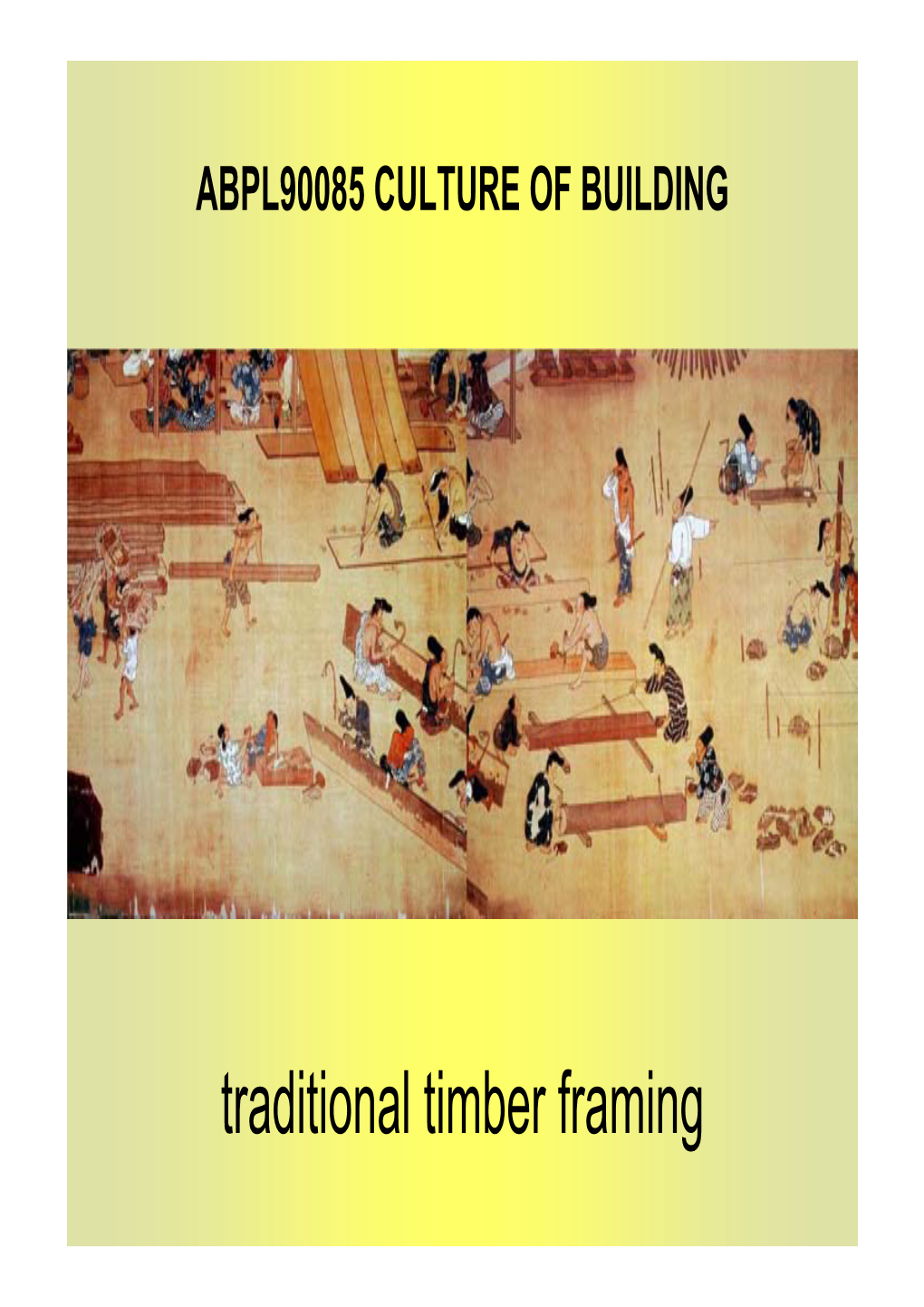 Traditional Timber Framing COMMONWEALTH of AUSTRALIA Copyright Regulations 1969