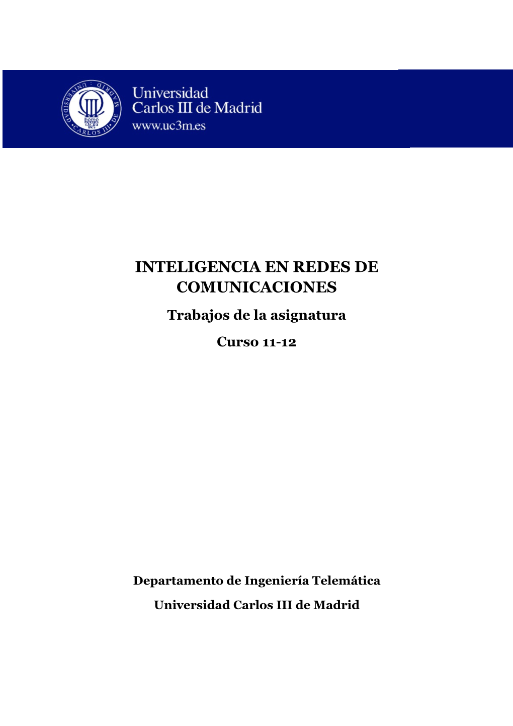 INTELIGENCIA EN REDES DE COMUNICACIONES Trabajos De La Asignatura Curso 11-12