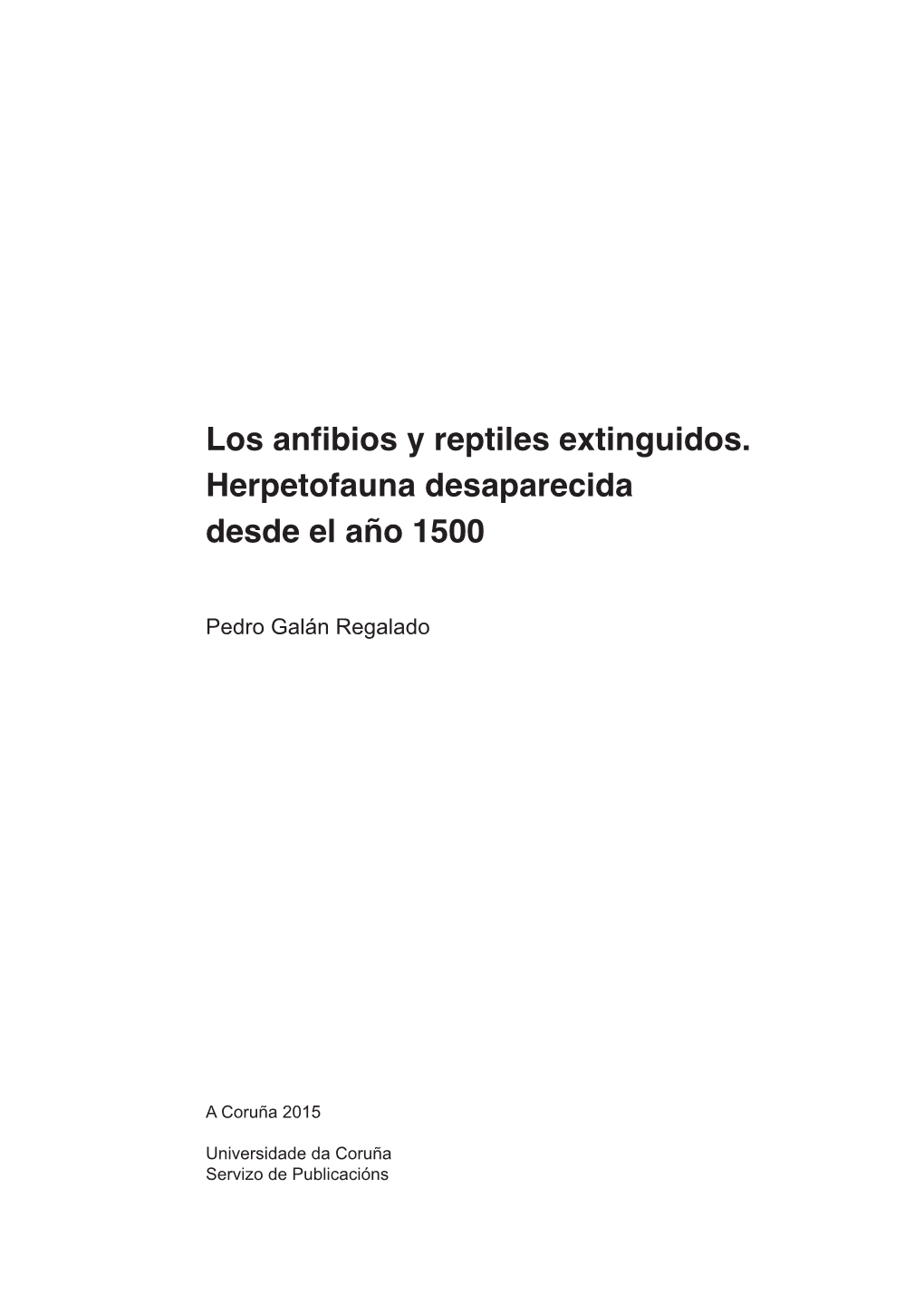 Los Anfibios Y Reptiles Extinguidos. Herpetofauna Desaparecida Desde El Año 1500