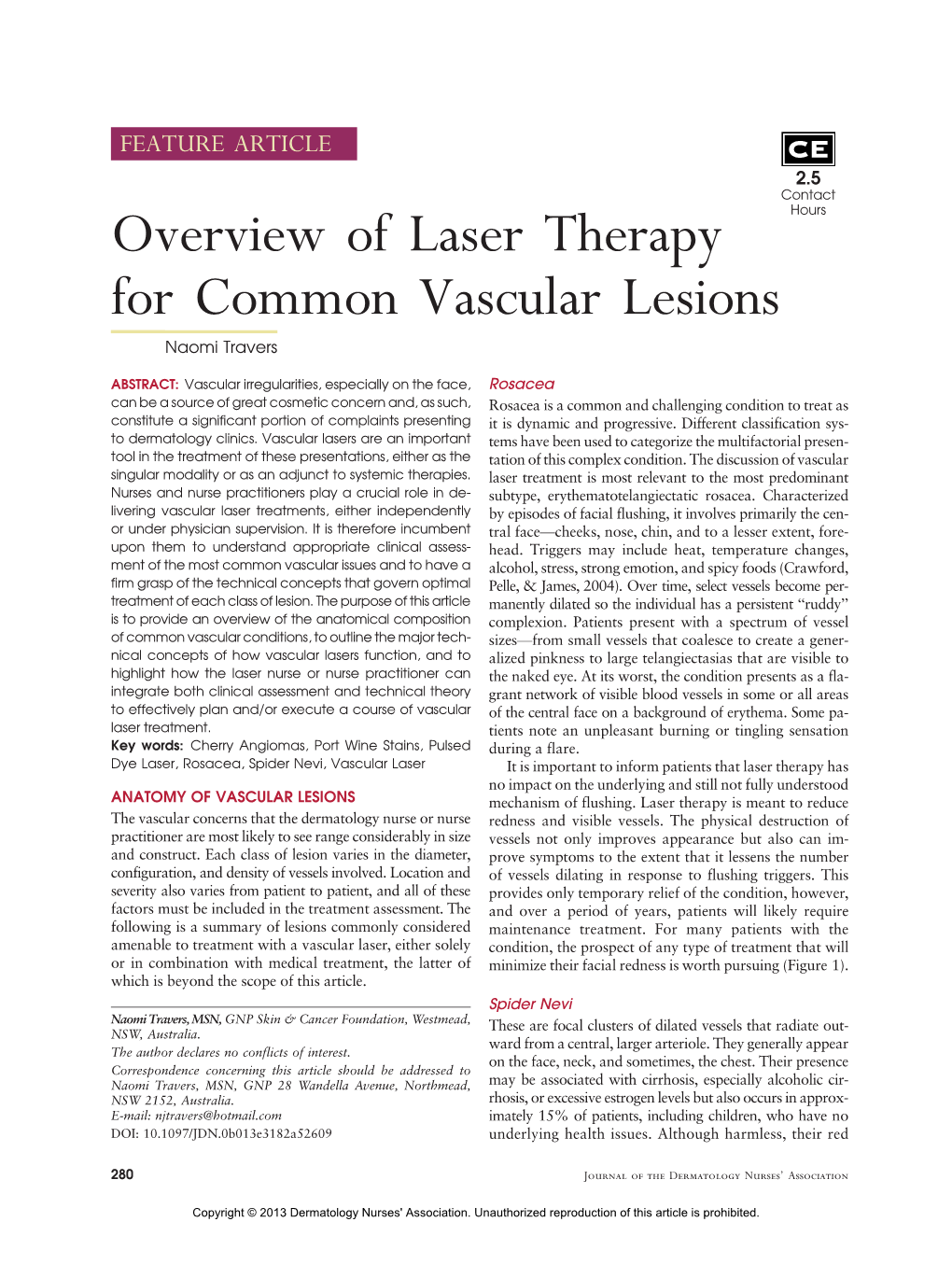 Overview of Laser Therapy for Common Vascular Lesions Naomi Travers