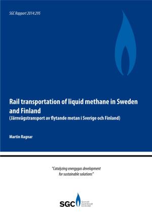Rail Transportation of Liquid Methane in Sweden and Finland (Järnvägstransport Av Flytande Metan I Sverige Och Finland)