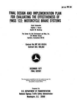 FINAL DESIGN and IMPLEMENTATION PLAN for EVALUATING the EFFECTIVENESS of FMSS 122: MOTORCYCLE BRAKE SYSTEMS Kayla Costenoble Stephen J