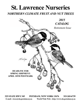 St. Lawrence Nurseries NORTHERN CLIMATE FRUIT and NUT TREES 2015 CATALOG Retirement Issue