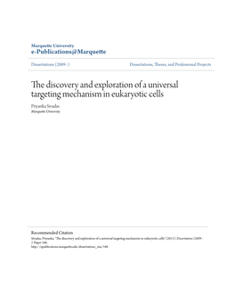 The Discovery and Exploration of a Universal Targeting Mechanism in Eukaryotic Cells Priyanka Sivadas Marquette University
