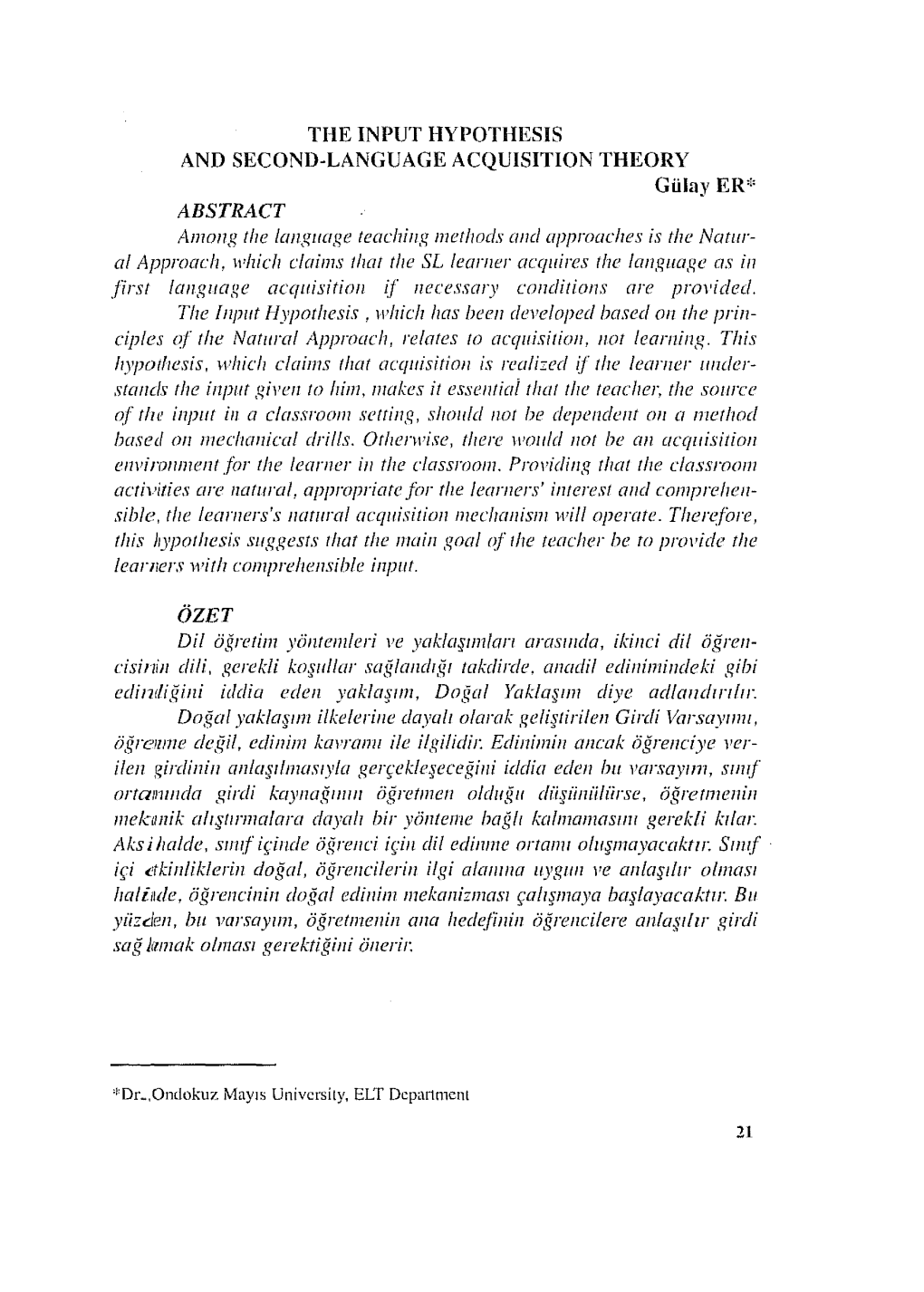 THE INPUT HYPOTHESIS and SECOND-LANGUAGE ACQUISITION THEORY Gülay ER