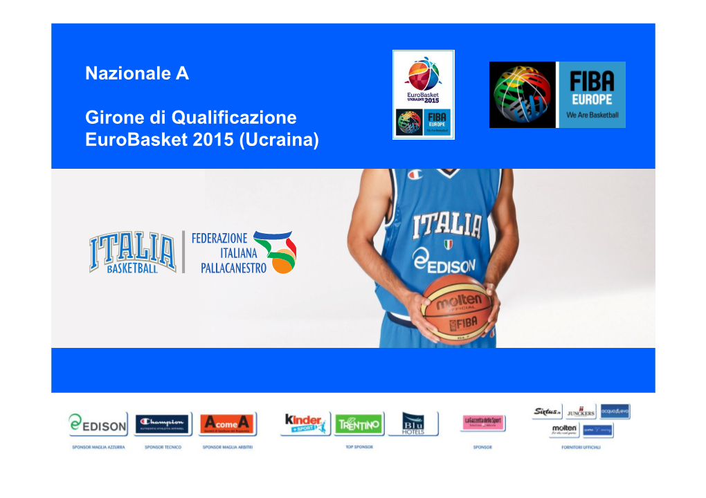 Nazionale a Girone Di Qualificazione Eurobasket 2015