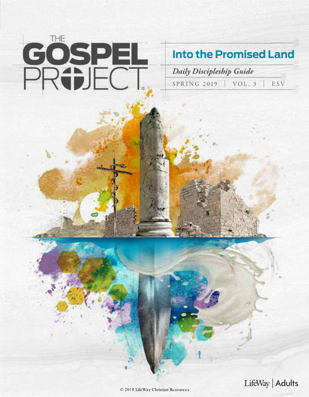 Into the Promised Land Daily Discipleship Guide SPRING 2019 | VOL