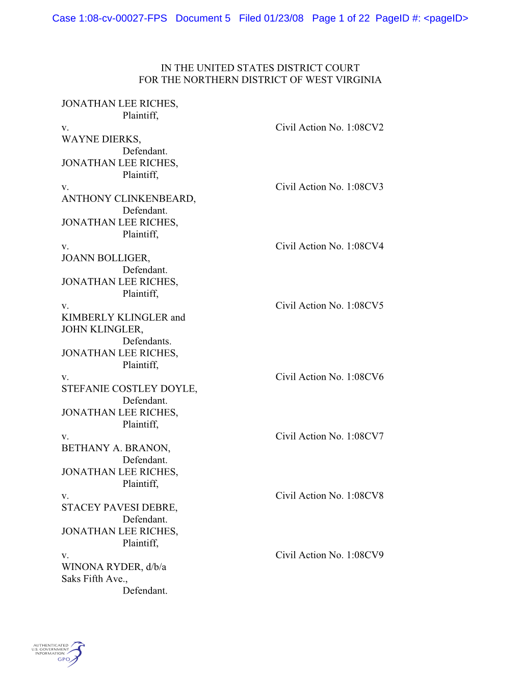 IN the UNITED STATES DISTRICT COURT for the NORTHERN DISTRICT of WEST VIRGINIA JONATHAN LEE RICHES, Plaintiff, V. Civil Action N