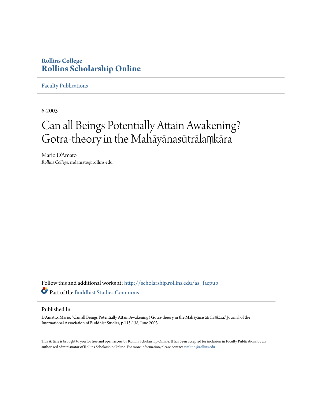 Can All Beings Potentially Attain Awakening? Gotra-Theory in the Mahāyānasūtrālaṃkāra Mario D'amato Rollins College, Mdamato@Rollins.Edu