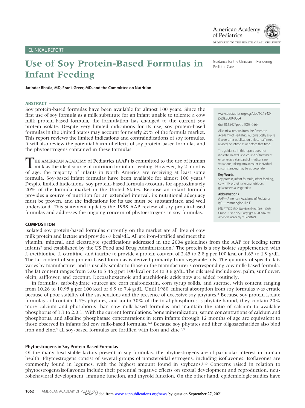 Use of Soy Protein-Based Formulas in Infant Feeding Jatinder Bhatia and Frank Greer Pediatrics 2008;121;1062 DOI: 10.1542/Peds.2008-0564