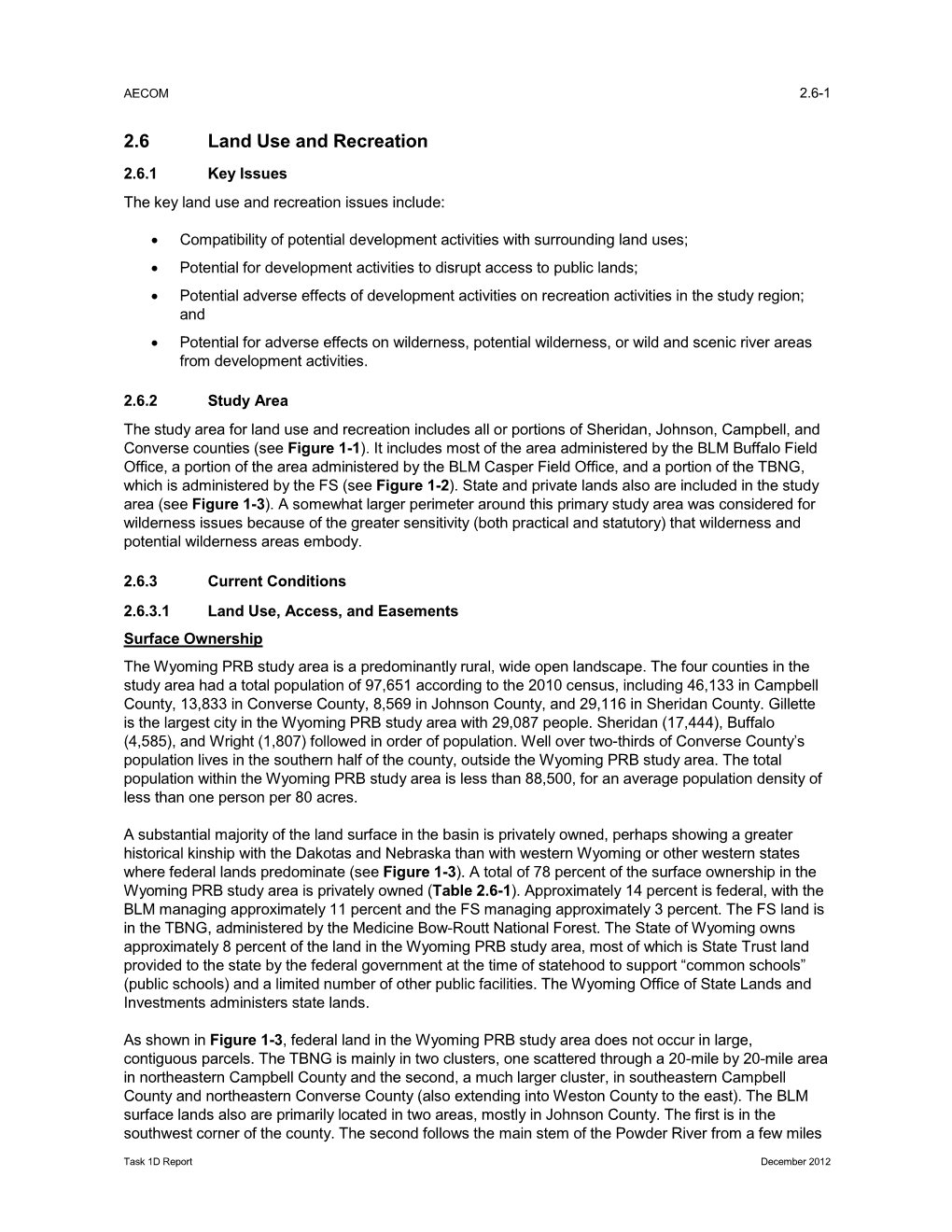 2.6 Land Use and Recreation 2.6.1 Key Issues the Key Land Use and Recreation Issues Include