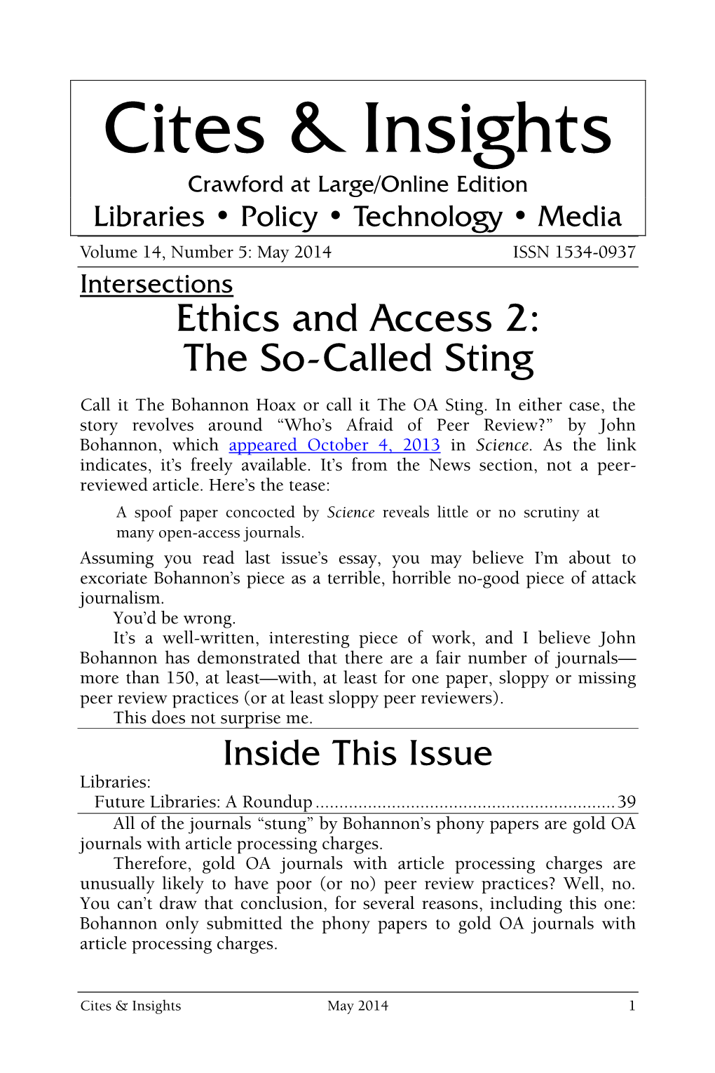 Ethics and Access 2: the So-Called Sting Call It the Bohannon Hoax Or Call It the OA Sting