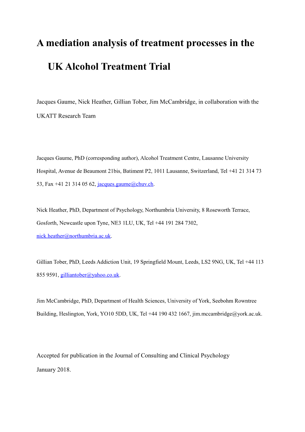 A Mediation Analysis of Treatment Processes in the UK Alcohol Treatment Trial