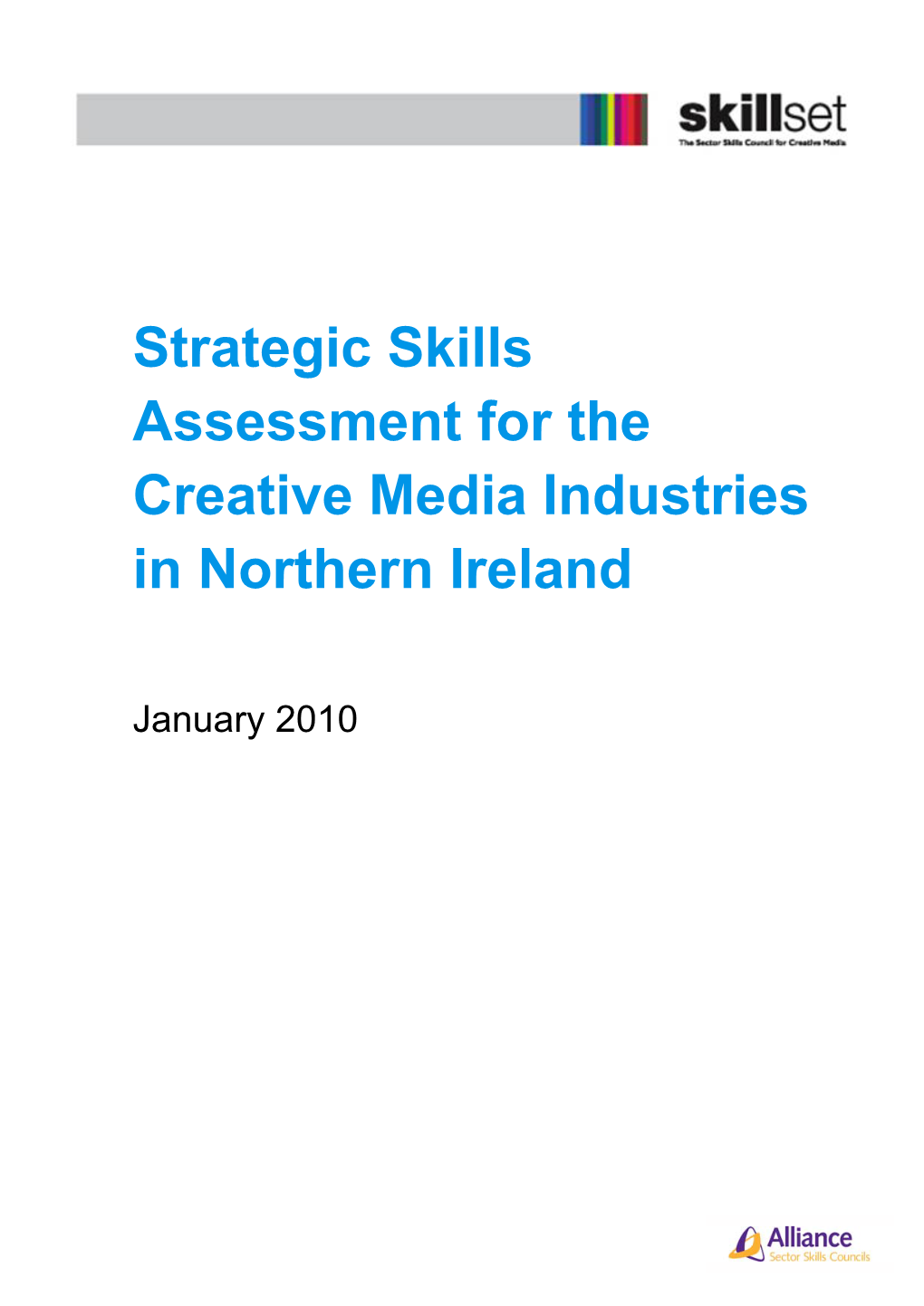 Strategic Skills Assessment for the Creative Media Industries in Northern Ireland